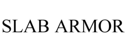 SLAB ARMOR trademark