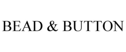 BEAD & BUTTON trademark