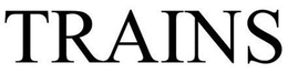 TRAINS trademark
