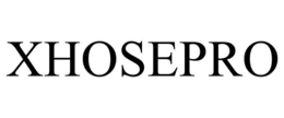 XHOSEPRO trademark