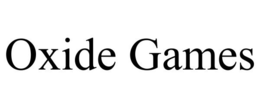 OXIDE GAMES trademark