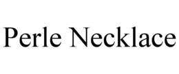 PERLE NECKLACE trademark
