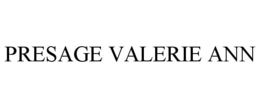 PRESAGE VALERIE ANN trademark