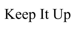 KEEP IT UP trademark