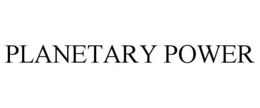 PLANETARY POWER trademark