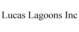 LUCAS LAGOONS INC trademark