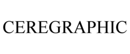 CEREGRAPHIC trademark