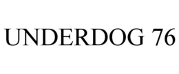 UNDERDOG 76 trademark