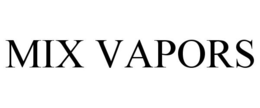 MIX VAPORS trademark