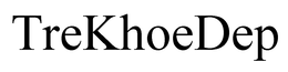 TREKHOEDEP trademark