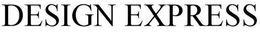 DESIGN EXPRESS trademark