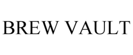 BREW VAULT trademark