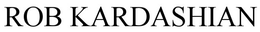 ROB KARDASHIAN trademark