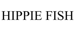 HIPPIE FISH trademark