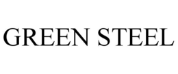 GREEN STEEL trademark