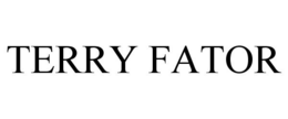 TERRY FATOR trademark