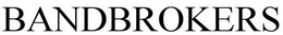 BANDBROKERS trademark