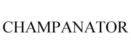 CHAMPANATOR trademark