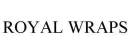 ROYAL WRAPS trademark
