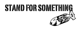 STAND FOR SOMETHING 13 trademark