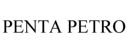PENTA PETRO trademark