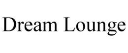 DREAM LOUNGE trademark