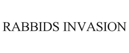 RABBIDS INVASION trademark