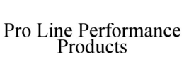 PRO LINE PERFORMANCE PRODUCTS trademark