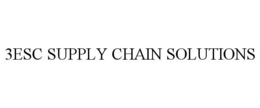 3ESC SUPPLY CHAIN SOLUTIONS trademark