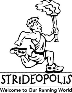 STRIDEOPOLIS WELCOME TO OUR RUNNING WORLD trademark