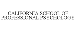 CALIFORNIA SCHOOL OF PROFESSIONAL PSYCHOLOGY trademark