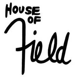 HOUSE OF FIELD trademark