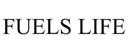 FUELS LIFE trademark