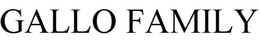 GALLO FAMILY trademark