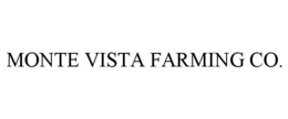 MONTE VISTA FARMING CO. trademark