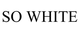 SO WHITE trademark