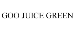 GOO JUICE GREEN trademark
