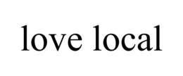 LOVE LOCAL trademark