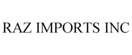 RAZ IMPORTS INC trademark