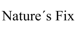 NATURE´S FIX trademark