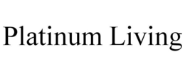 PLATINUM LIVING trademark
