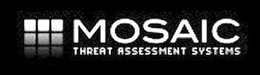 MOSAIC THREAT ASSESSMENT SYSTEMS trademark
