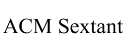 ACM SEXTANT trademark