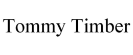 TOMMY TIMBER trademark