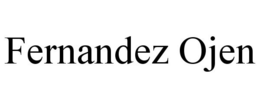 FERNANDEZ OJEN trademark