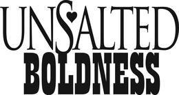 UNSALTED BOLDNESS trademark