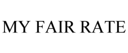 MY FAIR RATE trademark