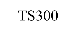 TS300 trademark