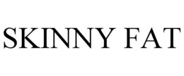 SKINNY FAT trademark