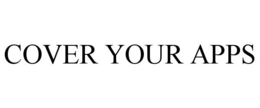COVER YOUR APPS trademark